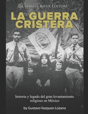 La Guerra Cristera; Un Conflitto Religioso e Sociale che ha Scuotito il Messico